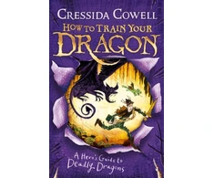 KNYGA Cressida Cowell How to Train Your Dragon: A Hero's Guide to Deadly Dragons