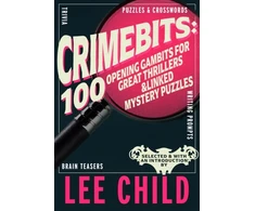 KNYGA CrimeBits: 100 Opening Gambits for Great Thrillers, Judged and Introduced by Lee Child and Luca Veste