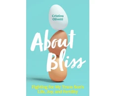 KNYGA Cristina Olivetti About Bliss, Fighting for My Trans Son's Life, Joy, and Fertility