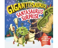 KNYGA Cyber Group Studios Gigantosaurus - Santasaurus Surprise, A Christmas lift-the-flap dinosaur adventure