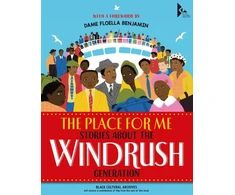 KNYGA D. B. E. Benjamin Place for Me: Stories About the Windrush Generation