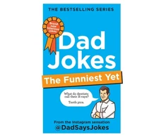 KNYGA Dad Says Jokes Dad Jokes: The Funniest Yet, The seventh collection from the Instagram sensation @DadSaysJokes