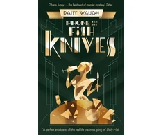 KNYGA Daisy Waugh Phone for the Fish Knives