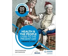 KNYGA Dale Banham Banham, Dale; Dawson, Ian Engaging with AQA GCSE (9–1) History: Health and the people, c1000 to the present day Thematic study