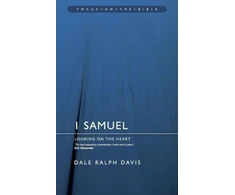 KNYGA Dale Ralph Davis 1 Samuel: Looking on the Heart