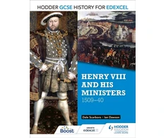 KNYGA Dale Scarboro Hodder GCSE History for Edexcel: Henry VIII and his ministers, 1509–40