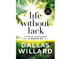 KNYGA Dallas Willard Life Without Lack