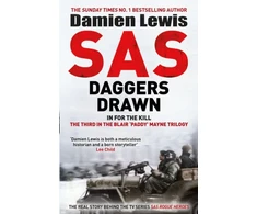 KNYGA Damien Lewis SAS Daggers Drawn, In For the Kill: The Third in the Blair 'Paddy' Mayne Trilogy