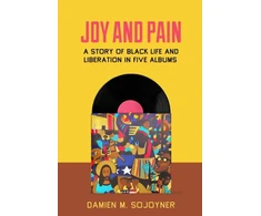 KNYGA Damien M Sojoyner Joy and Pain
