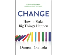 KNYGA Damon Centola Change, How to Make Big Things Happen