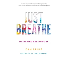 KNYGA Dan Brule Just Breathe, Mastering Breathwork