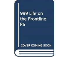 KNYGA Dan Farnworth 999 - My Life on the Frontline of the Ambulance Service