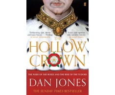 KNYGA Dan Jones Undifferentiated Jones Dan Hollow Crown: The Wars of the Roses and the Rise of the Tudors