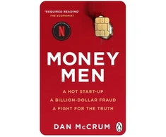 KNYGA Dan Mccrum Money Men, A Hot Startup, A Billion Dollar Fraud, A Fight for the Truth