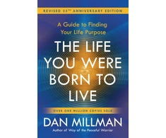 KNYGA Dan Millman Life You Were Born to Live, A Guide to Finding Your Life Purpose. Revised 25th Anniversary Edition