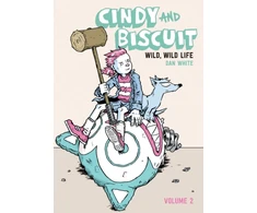 KNYGA Dan White Cindy and Biscuit Vol. 2, Wild, Wild Life