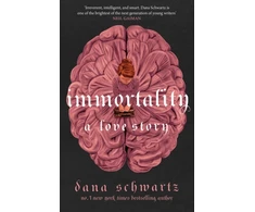 KNYGA Dana Schwartz Immortality: A Love Story, the New York Times bestselling tale of mystery, romance and cadavers