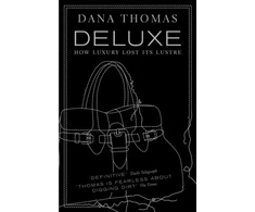KNYGA Dana Thomas Deluxe, How Luxury Lost its Lustre