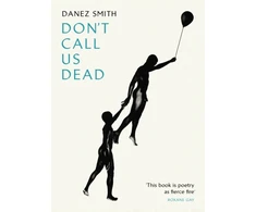 KNYGA Danez Smith Don't Call Us Dead