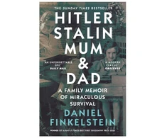 KNYGA Daniel Finkelstein Finkelstein Daniel Hitler, Stalin, Mum and Dad: A Family Memoir of Miraculous Survival