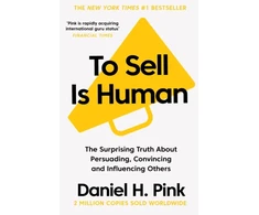 KNYGA Daniel H Pink Rožinė Daniel H To Sell Is Human: The Surprising Truth About Persuading, Convincing, and Influencing Others