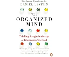 KNYGA Daniel J Levitin Levitin Daniel Organized Mind: The Science of Preventing Overload, Increasing Productivity and Restoring Your Focus
