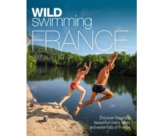 KNYGA Daniel Start Wild Swimming France, 1000 most beautiful rivers, lakes, waterfalls, hot springs &amp; natural pools of France