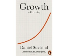 KNYGA Daniel Susskind Susskind Daniel Growth: A Reckoning