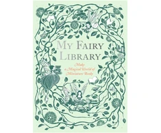 KNYGA Daniela Jaglenka Terrazzini My Fairy Library, Make a Magical World of Miniature Books