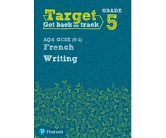 KNYGA Daniele Bourdais Target Grade 5 Writing AQA GCSE (9-1) French Workbook