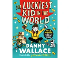 KNYGA Danny Wallace Luckiest Kid in the World, The brand-new comedy adventure from the author of The Day the Screens Went Blank