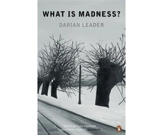 KNYGA Darian Leader What is Madness?