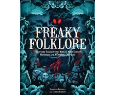 KNYGA Darkness Prevails Freaky Folklore, Terrifying Tales of the World's Most Elusive Monsters and Enigmatic Cryptids