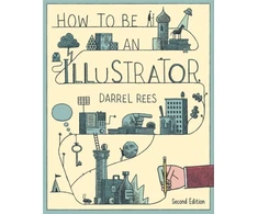 KNYGA Darrel Rees How to be an Illustrator, Second Edition