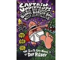 KNYGA Dav Pilkey Big, Bad Battle of the Bionic Booger Boy Part One:The Night of the Nasty Nostril Nuggets