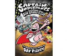 KNYGA Dav Pilkey Captain Underpants and the Sensational Saga of Sir Stinks-A-Lot