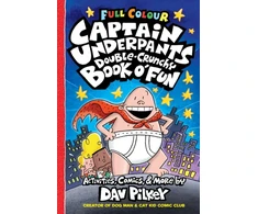KNYGA Dav Pilkey Captain Underpants Double Crunchy Book o'Fun (Full Colour)