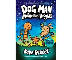 KNYGA Dav Pilkey Dog Man 10: Mothering Heights (the new blockbusting international bestseller)