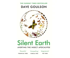 KNYGA Dave Goulson Silent Earth, THE SUNDAY TIMES BESTSELLER