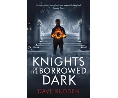 KNYGA Dave Rudden Knights of the Borrowed Dark (Knights of the Borrowed Dark Book 1)