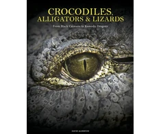 KNYGA David Alderton Crocodiles, Alligators &amp; Lizards, From Juodas Caimans to Komodo Dragons