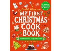 KNYGA David Atherton Atherton David My First Christmas Cook Book: Classic, cosy and festive recipes for all the family - The perfect gift for budding bakers age 6+ - Learn to bake and make special Christmas memories together
