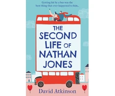 KNYGA David Atkinson Atkinson David Second Life of Nathan Jones: A Laugh out Loud, OMG! Romcom That You Won’t be Able to Put Down!