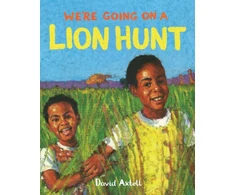 KNYGA David Axtell We're Going on a Lion Hunt