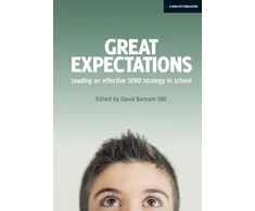 KNYGA David Bartram Great Expectations: Leading an Effective SEND Strategy in School