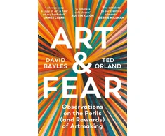 KNYGA David Bayles Art &amp; Fear, Observations on the Perils (and Rewards) of Artmaking