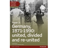 KNYGA David Brown Edexcel A Level History, Paper 3: Germany, 1871-1990: united, divided and re-united Student Book + ActiveBook