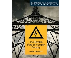 KNYGA David Calcutt Calcutt David Oxford Playscripts: The Terrible Fate of Humpty Dumpty