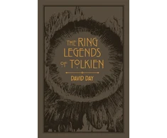 KNYGA David Day Ring Legends of Tolkien, An Illustrated Exploration of Rings in Tolkien's World, and the Sources that Inspired his Work from Myth, Literature and History