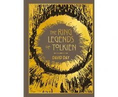 KNYGA David Day Ring Legends of Tolkien, An Illustrated Exploration of Rings in Tolkien's World, and the Sources that Inspired his Work from Myth, Literature and History